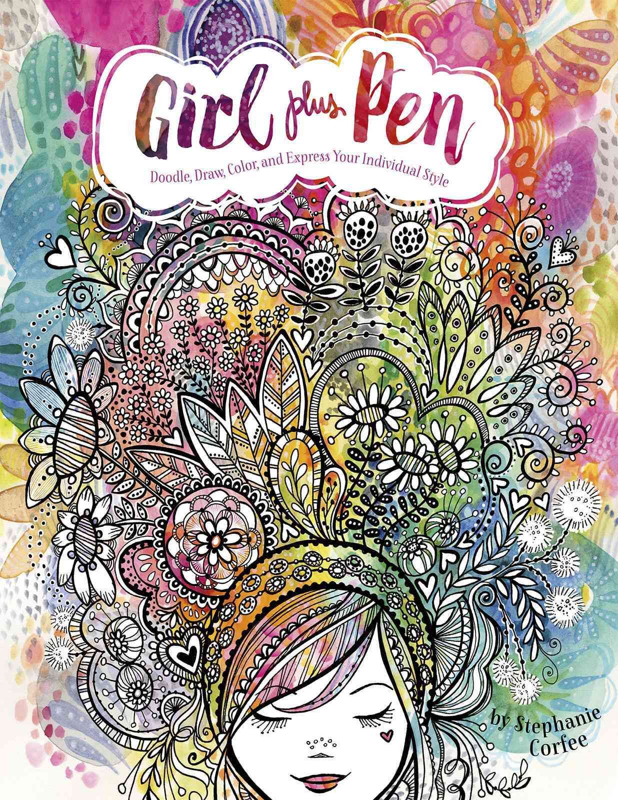 Girl Plus Pen: Doodle, Draw, Color, and Express Your Individual Style