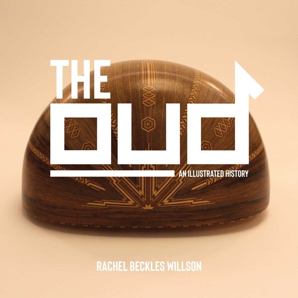 The Oud By Rachel Beckles Willson 9781623717520 (Hardback)