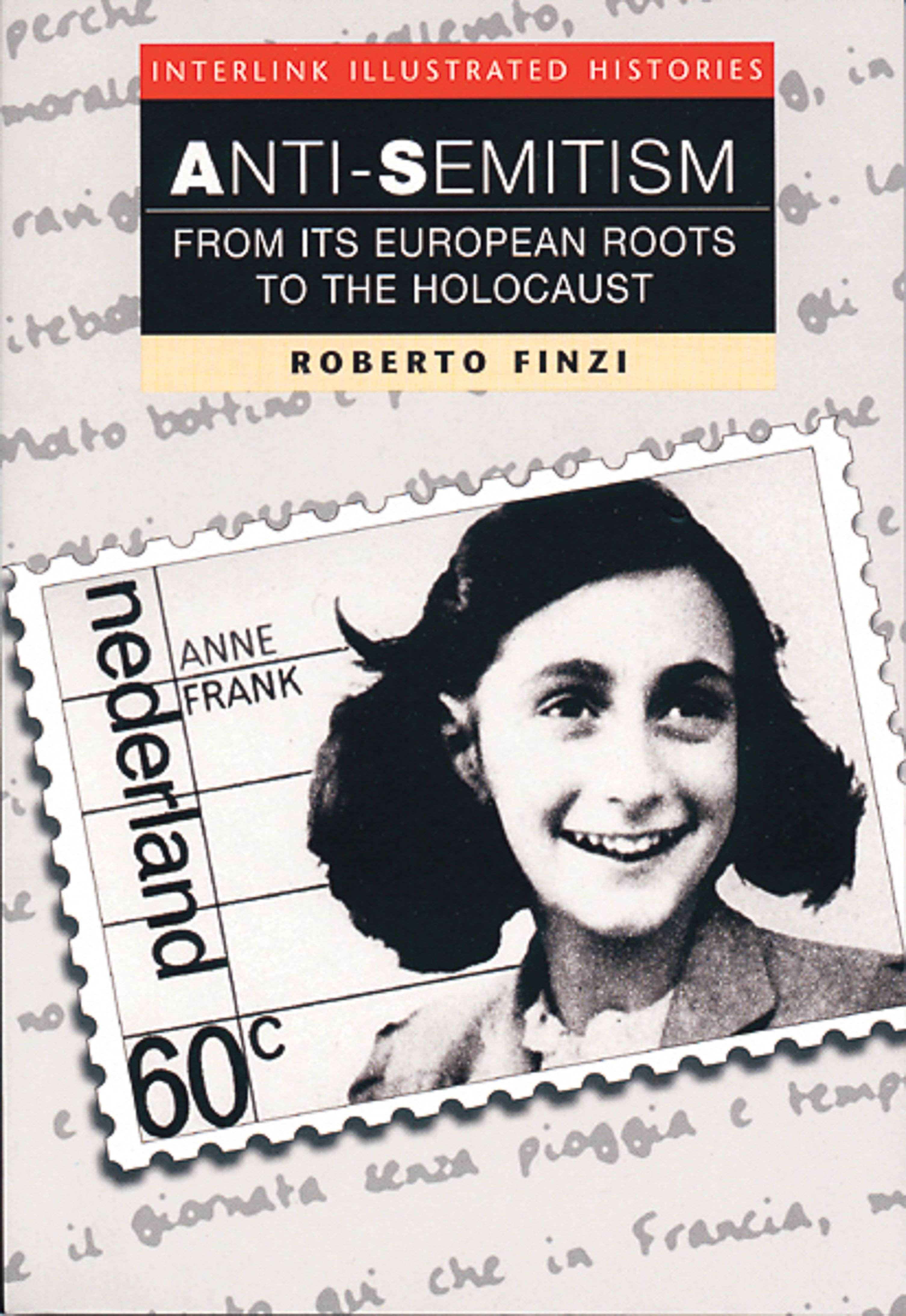 Anti-Semitism (Interlink Illustrated Histories) By Roberto Finzi