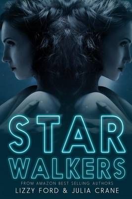 Starwalkers By Ford, Lizzy 9781623782733 (Paperback)
