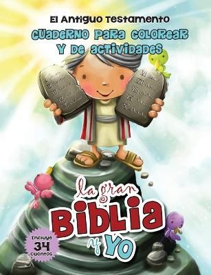 gran Biblia y yo - Antiguo Testamento By De Bezenac 9781623875817