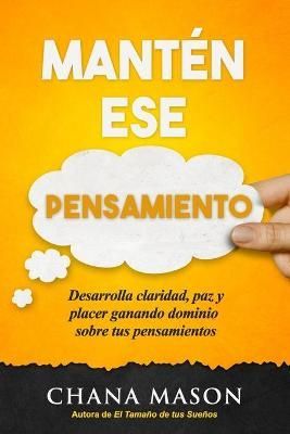 Mantén Ese Pensamiento 9781623930264 (Paperback)