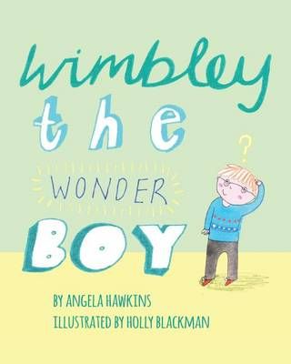 Wimbley the Wonder Boy 9781623956066 (Paperback)