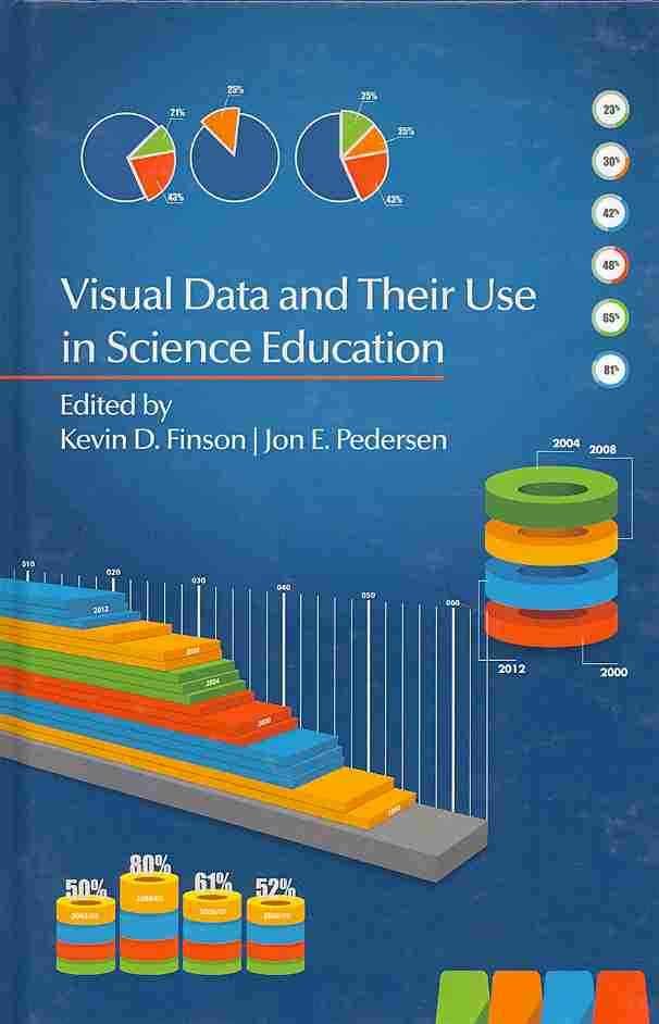 Visual Data in Science Education By Kevin D. Finson 9781623962050