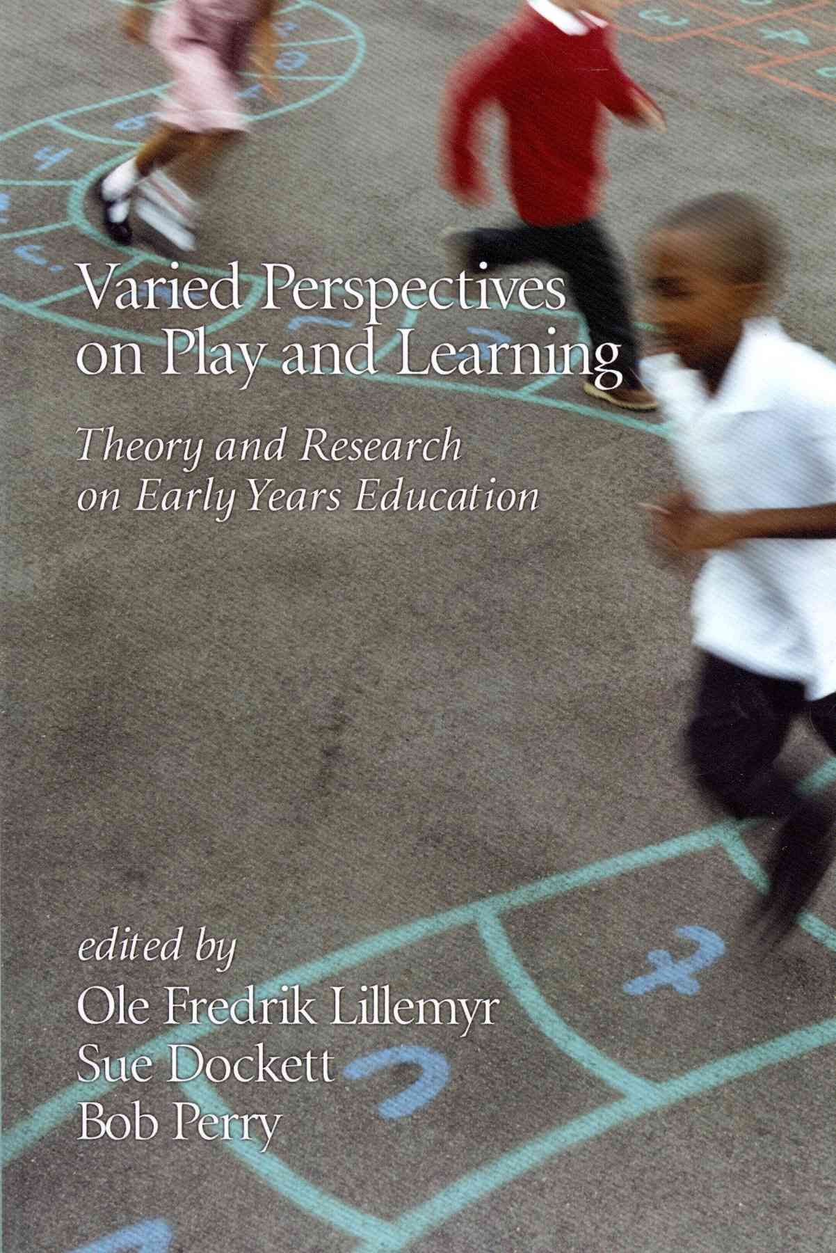 Varied Perspectives on Play and Learning: Theory and Research on Early Years Education