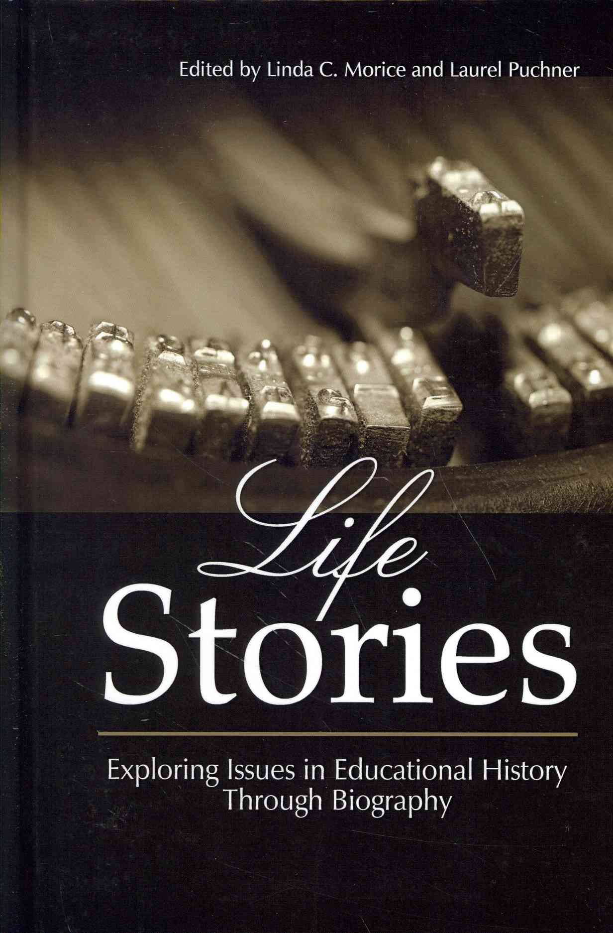 Life Stories By Linda C. Morice 9781623964917 (Hardback)