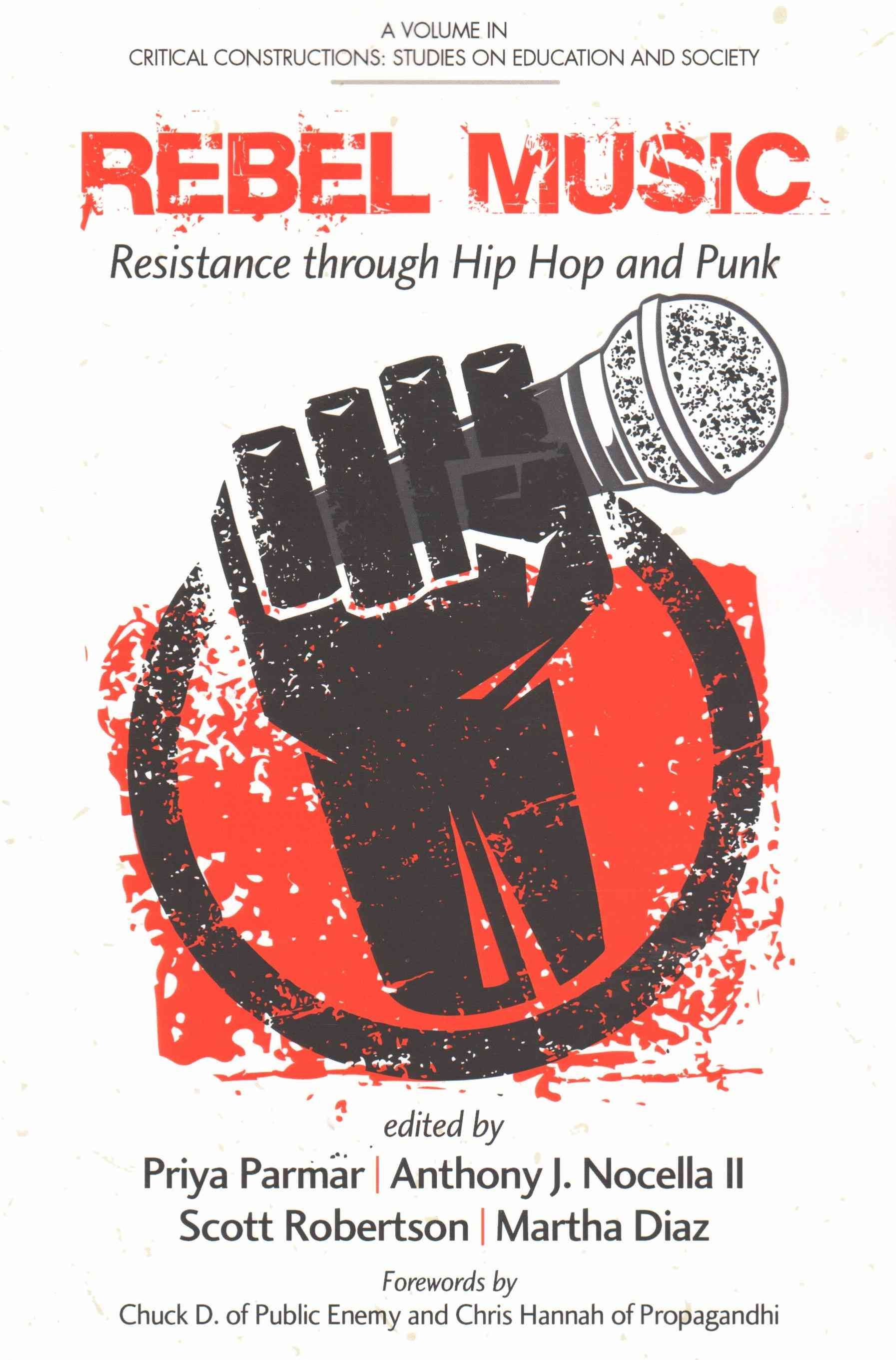 Rebel Music: Resistance through Hip Hop and Punk By Parmar, Priya