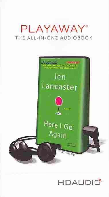 Here I Go Again By Jen Lancaster (author), Jen Lancaster (read by)