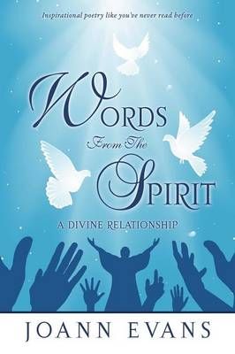 Words from the Spirit By Joann Evans 9781624192227 (Paperback)