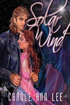 Solar Wind By Carole Ann Lee 9781624205712 (Paperback)