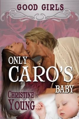 Only Caro's Baby By Young 9781624206986 (Paperback)