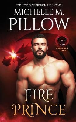 Fire Prince: A Qurilixen World Novel By Pillow, Michelle, M.