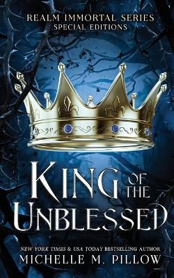 King of the Unblessed By Michelle M Pillow 9781625013279 (Paperback)