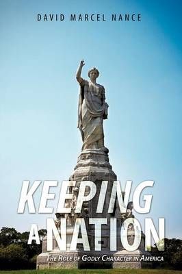 Keeping a Nation By Nance, David Marcel 9781625092960 (Paperback)
