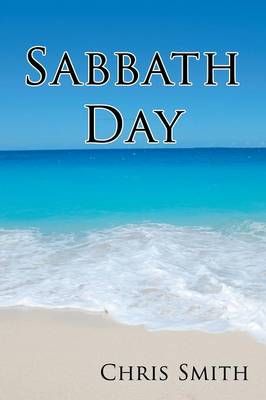 Sabbath Day By Smith, Chris 9781625164490 (Paperback)