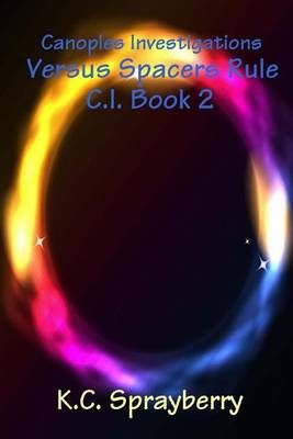 Canoples Investigations Versus Spacers Rule By C K Sprayberry