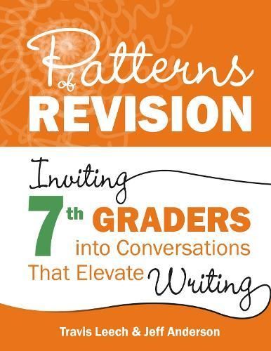 Patterns of Revision By Travis Leech, Jeff Anderson 9781625316394