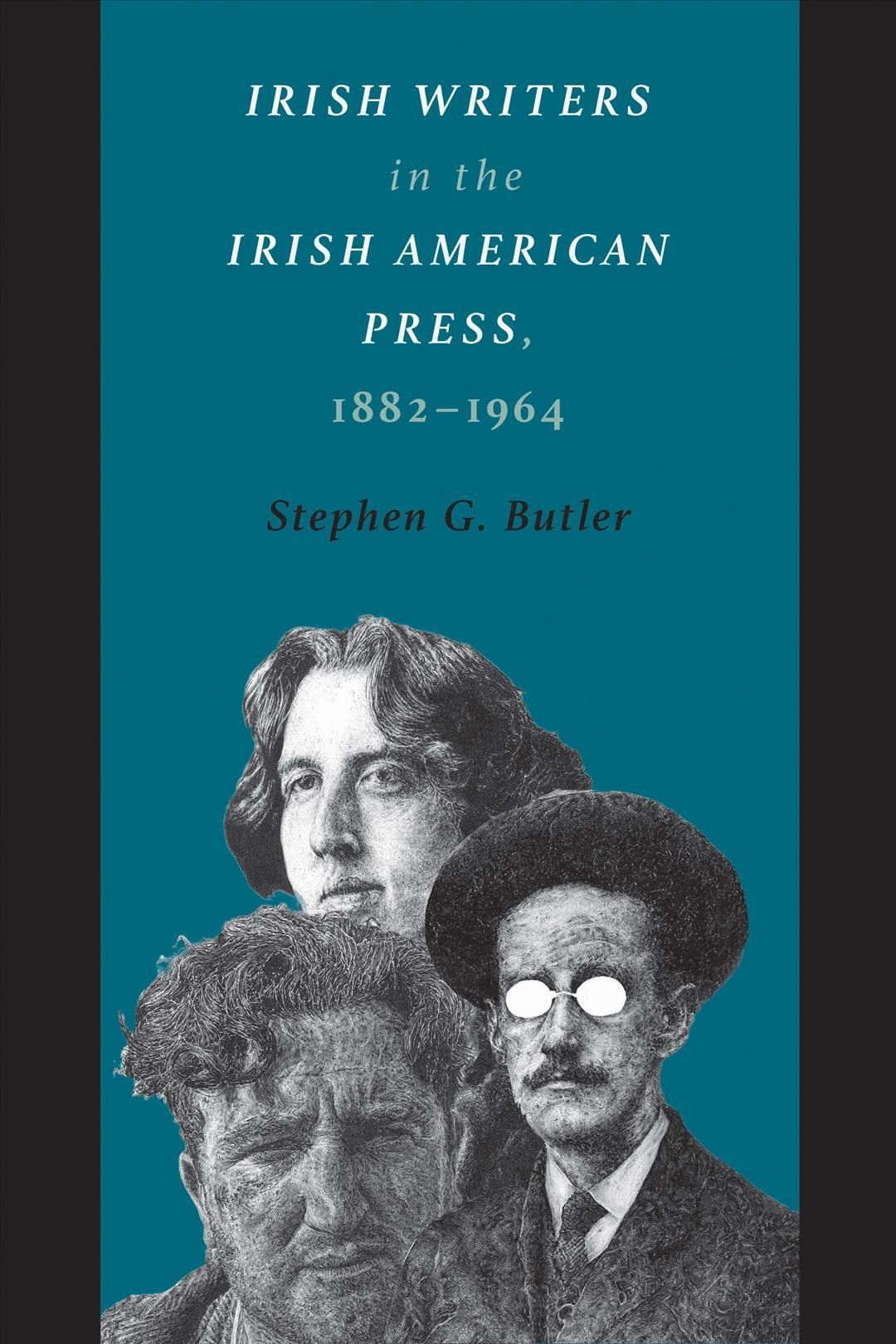 Irish Writers in the Irish American Press, 1882-1964 9781625343673
