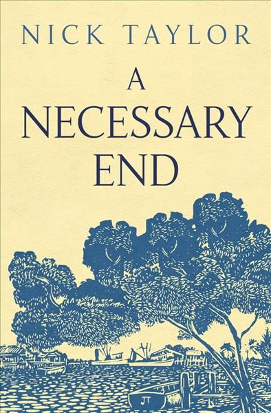 A Necessary End By Nick Taylor 9781625361615 (Paperback)