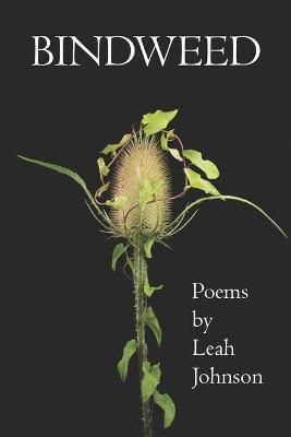 Bindweed By Leah Johnson 9781625493798 (Paperback)