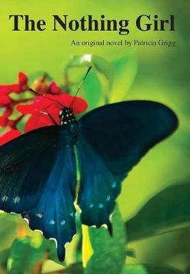 Nothing Girl By Grigg 9781625550002 (Hardback)