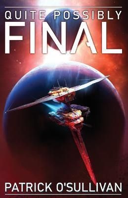 Quite Possibly Final By Patrick O'Sullivan 9781625600295 (Paperback)