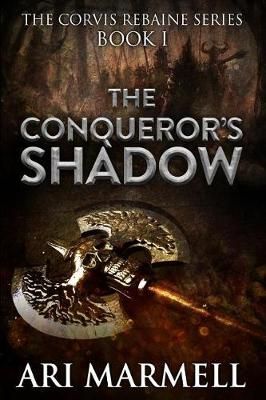 The Conqueror's Shadow By Ari Marmell 9781625672940 (Paperback)