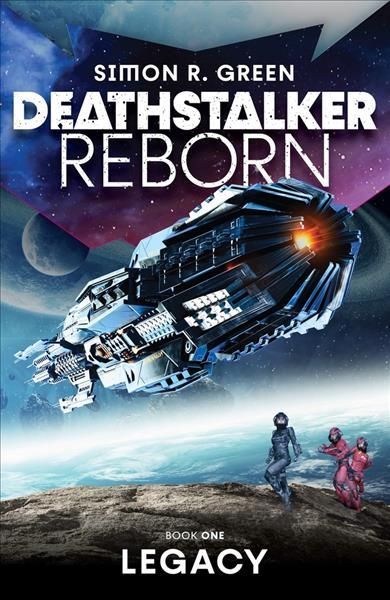 Deathstalker Legacy By Simon R. Green 9781625674623 (Paperback)