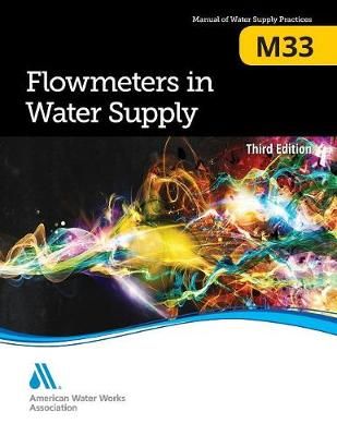 M33 Flowmeters in Water Supply By American Water Works Association
