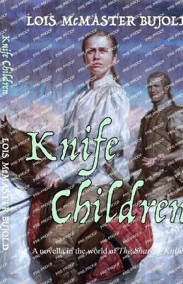 Knife Children By Lois McMaster Bujold 9781625781611 (Paperback)