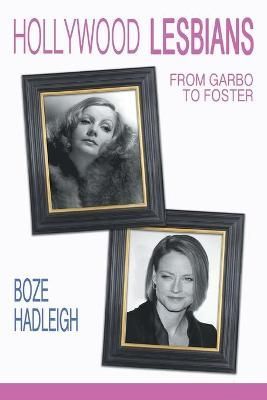 Hollywood Lesbians By Boze Hadleigh 9781626013131 (Paperback)