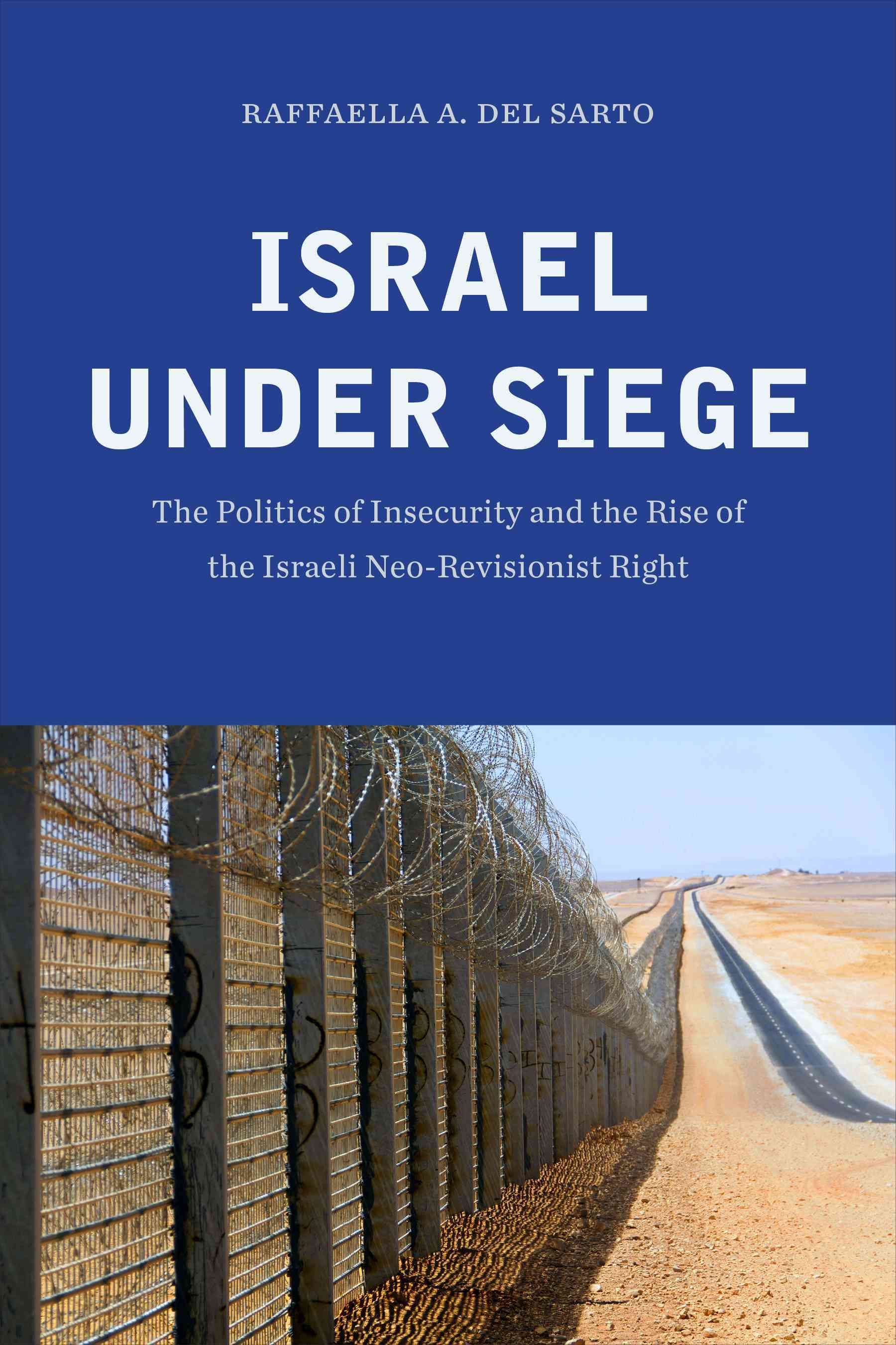 Israel Under Siege By Raffaella A. Del Sarto 9781626164062 (Hardback)