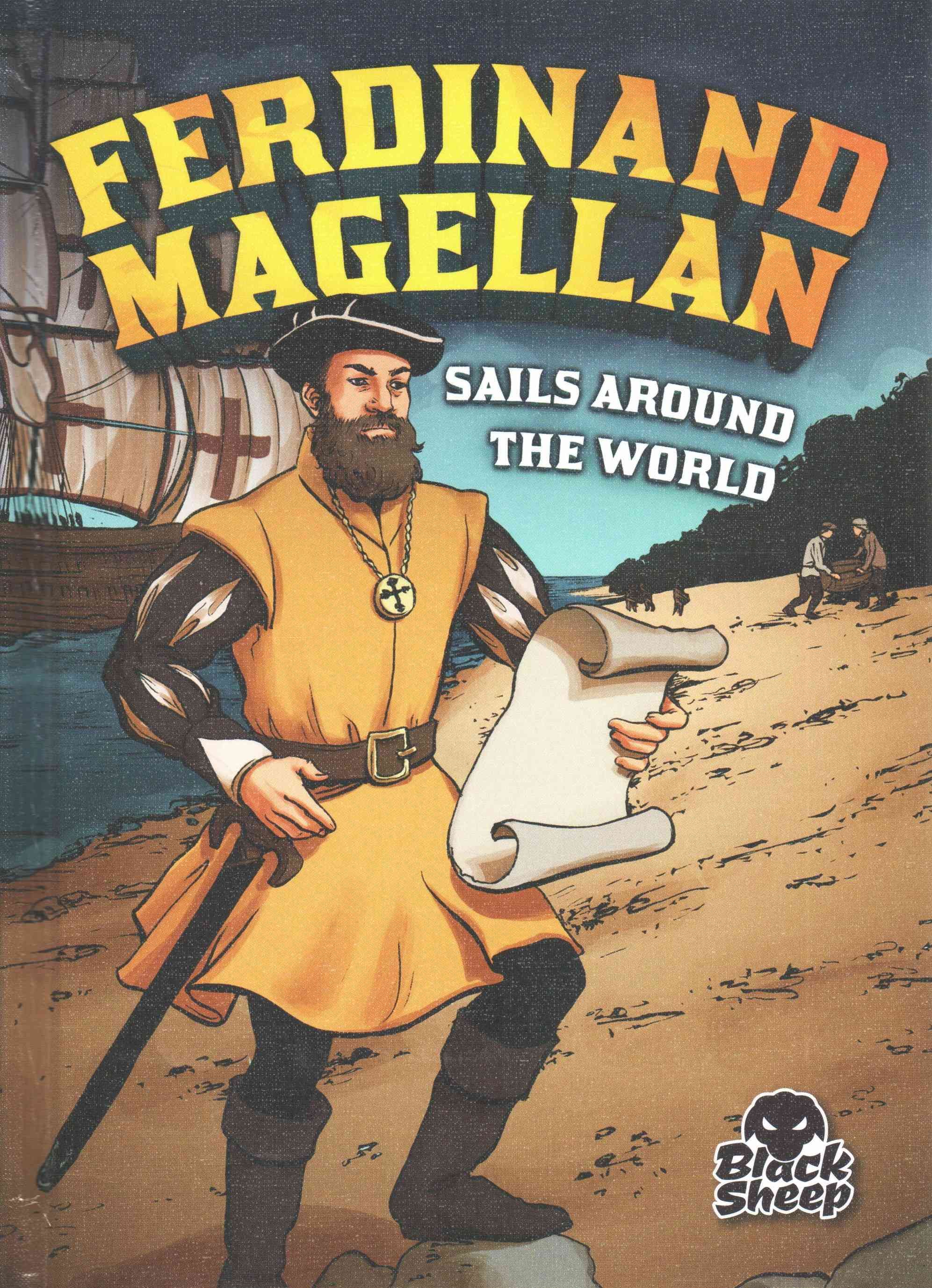 Ferdinand Magellan Sails Around the World 9781626172920 (Hardback)