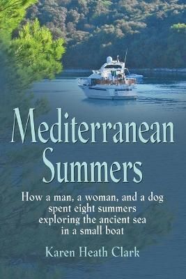 Mediterranean Summers By Karen Heath Clark 9781626469068 (Paperback)