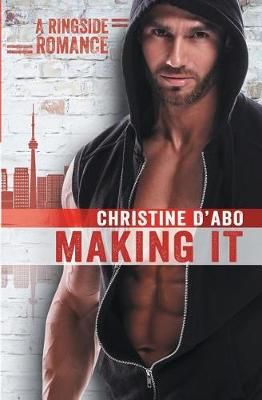 Making It By Christine D'Abo 9781626495838 (Paperback)