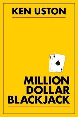 Million Dollar Blackjack By Ken Uston 9781626548954 (Paperback)
