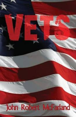 Vets By John Robert McFarland 9781626943131 (Paperback)