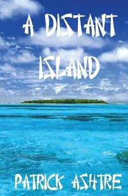 A Distant Island By Patrick Ashtre 9781626943421 (Paperback)
