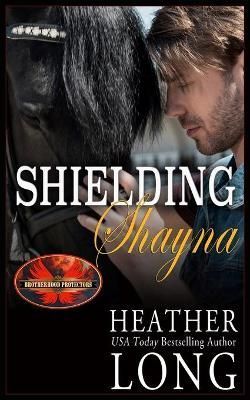Shielding Shayna By Long 9781626951617 (Paperback)
