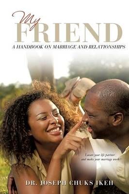 My Friend By Dr Joseph Chuks Ikeh 9781626971387 (Paperback)