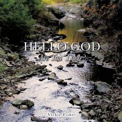 Hello God Are You There? By Vickie Fisher 9781626971882 (Paperback)