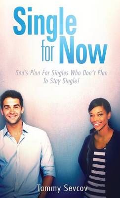 Single -- For Now By Tammy Sevcov 9781626974739 (Hardback)