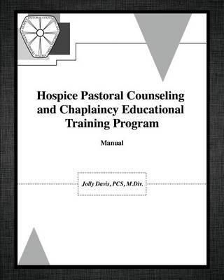 Hospice Pastoral Counseling and Chaplaincy Educational Training Program