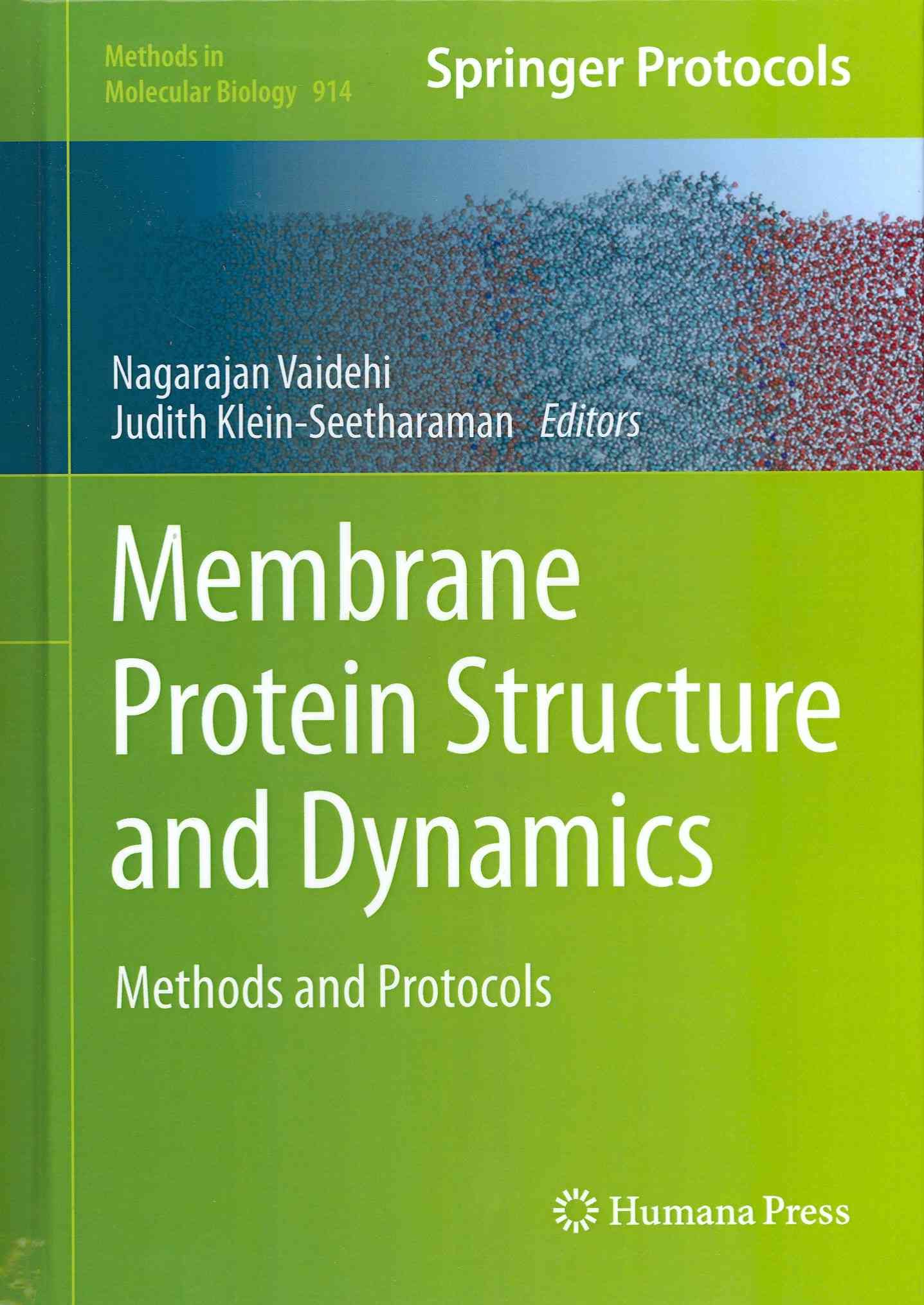 Membrane Protein Structure and Dynamics 9781627030229 (Hardback)