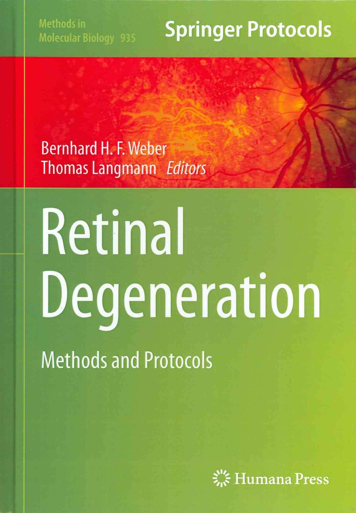 Retinal Degeneration By Bernhard H. F. Weber, Thomas Langmann