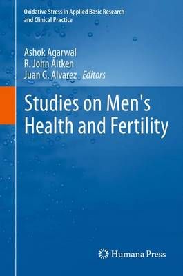 Studies on Men's Health and Fertility 9781627038980 (Paperback)