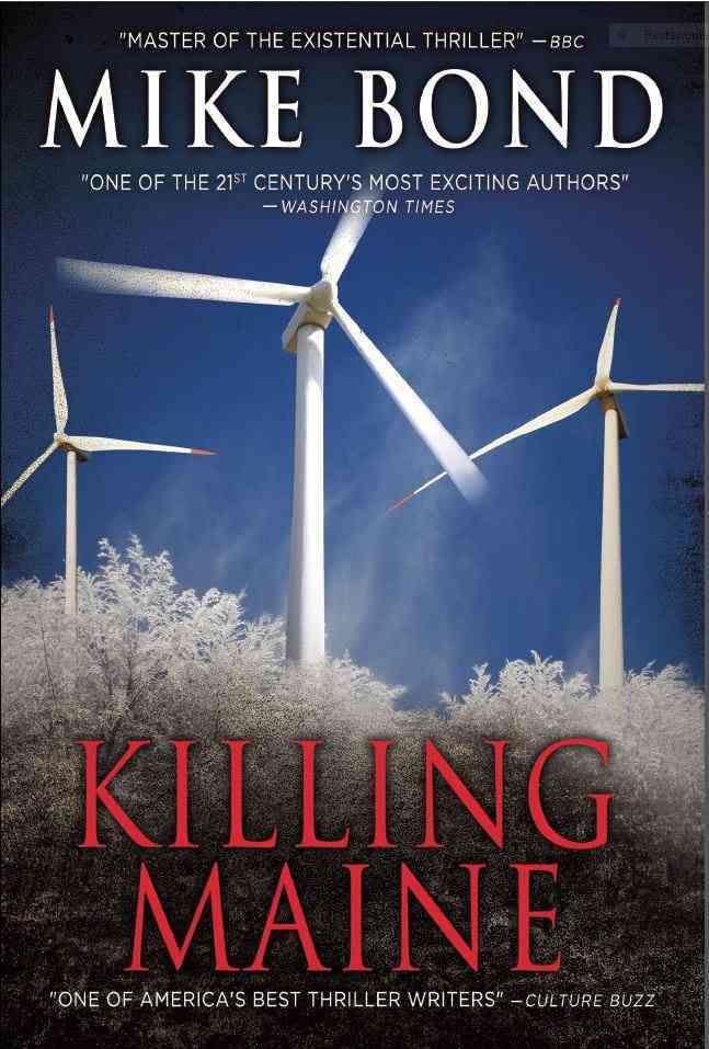 KILLING MAINE By Bond, Mike 9781627040303 (Paperback)