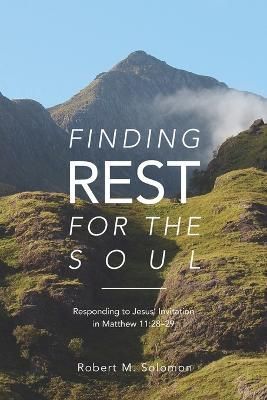 Finding Rest For The Soul By Solomon 9781627077095 (Paperback)