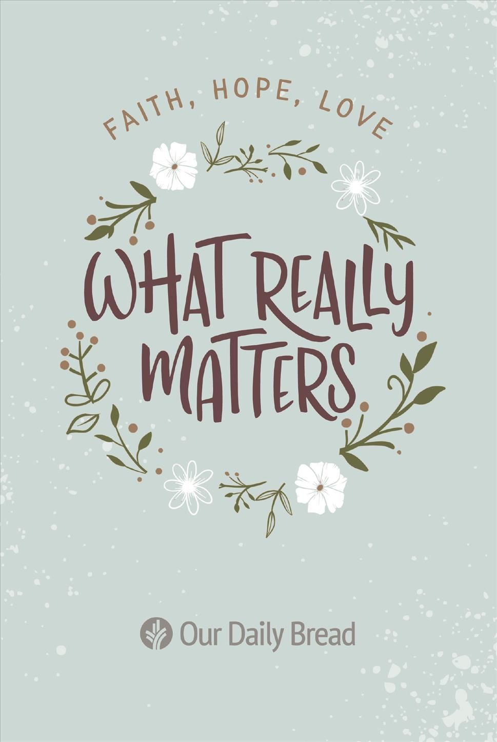 What Really Matters By James Banks, Our Daily Bread Ministries (Book)