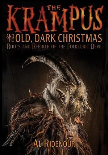 The Krampus and the Old, Dark Christmas By Al Ridenour 9781627310345